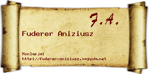 Fuderer Aniziusz névjegykártya